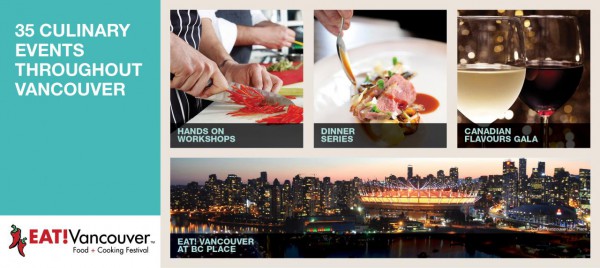 EAT! VANCOUVER FOOD + COOKING FESTIVAL ANNOUNCES ENHANCED PROGRAMMING